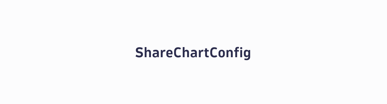 ShareChartConfig