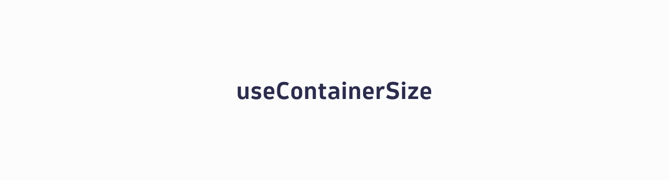 useContainerSize